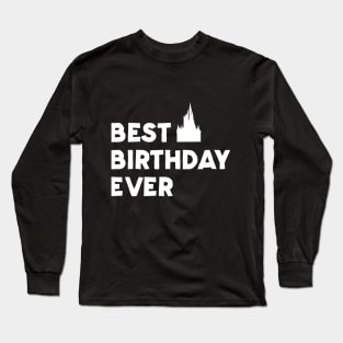 Best Birthday Ever Long Sleeve T-Shirt